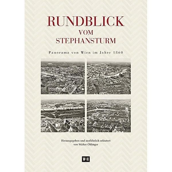 Rundblick vom Stephansturm, m. 1 Karte, Eduard Castle