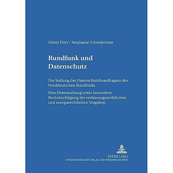 Rundfunk und Datenschutz, Dieter Dörr, Stephanie Schiedermair