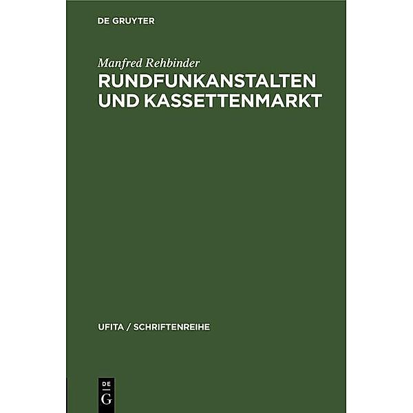Rundfunkanstalten und Kassettenmarkt / UFITA / Schriftenreihe Bd.42, Manfred Rehbinder