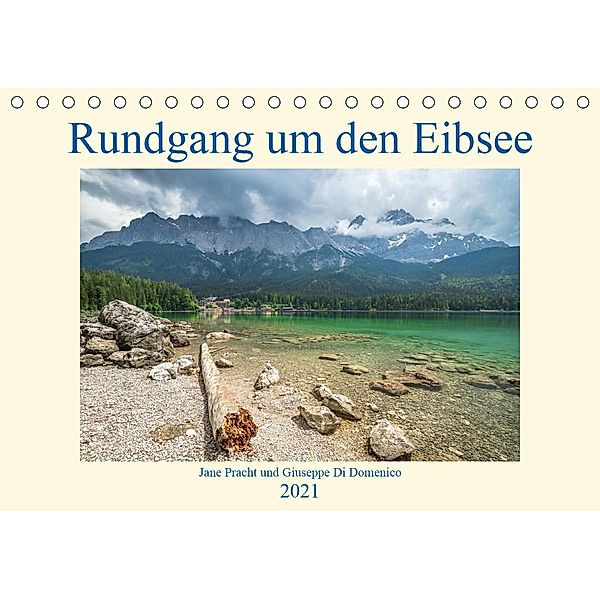 Rundgang um den Eibsee (Tischkalender 2021 DIN A5 quer), Giuseppe Di Domenico