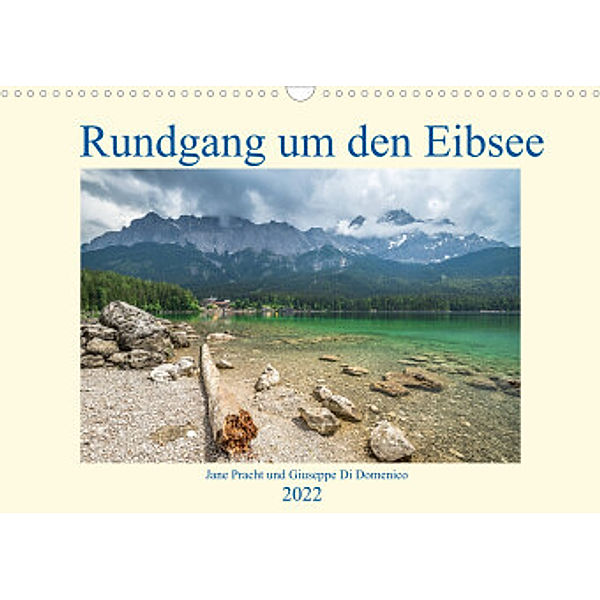 Rundgang um den Eibsee (Wandkalender 2022 DIN A3 quer), Giuseppe Di Domenico