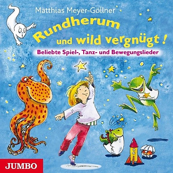 Rundherum und wild vergnügt!, Matthias Meyer-Göllner