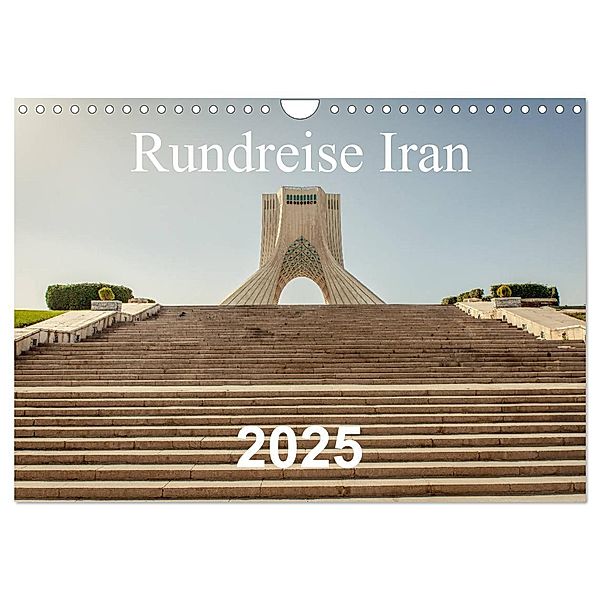 Rundreise Iran (Wandkalender 2025 DIN A4 quer), CALVENDO Monatskalender, Calvendo, Philipp Blaschke