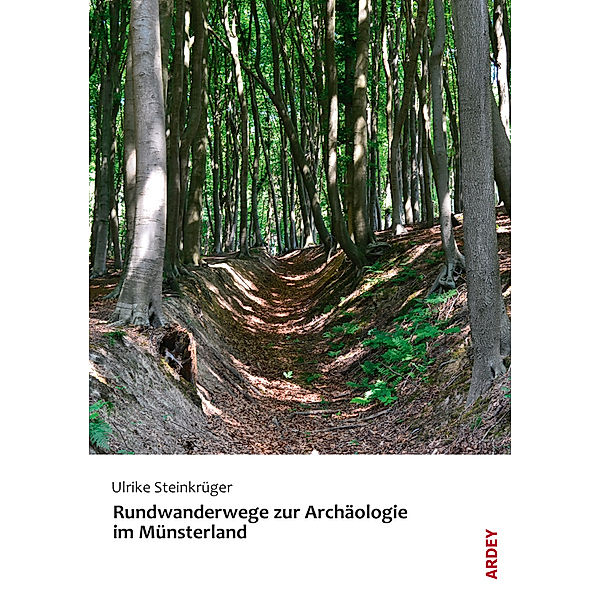 Rundwanderwege zur Archäologie im Münsterland, Ulrike Steinkrüger