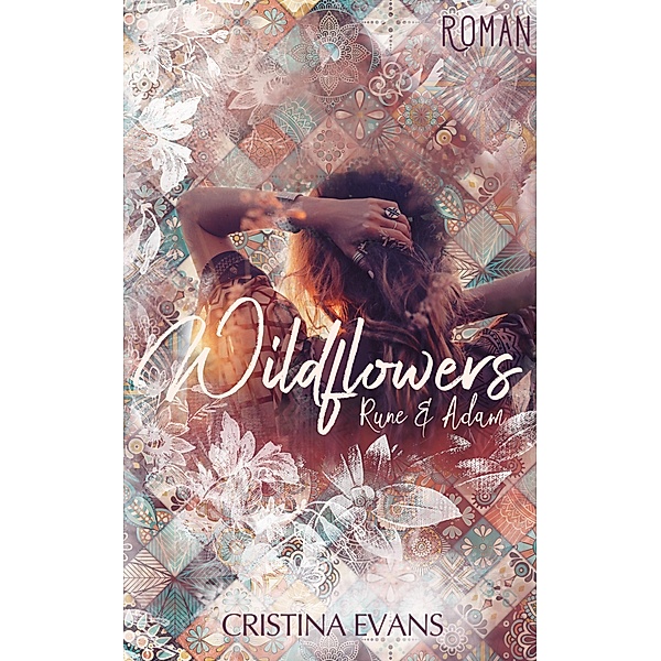 Rune & Adam: 1 Wildflowers, Cristina Evans