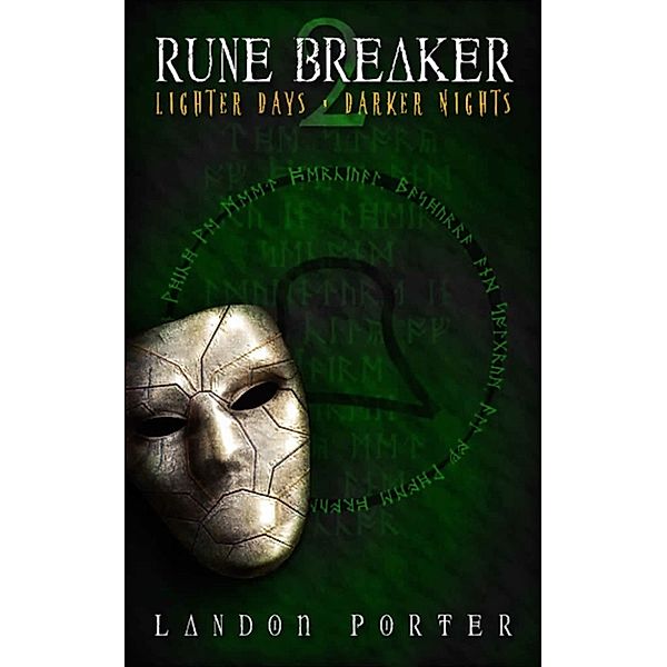 Rune Breaker: Lighter Days, Darker Nights, Landon Porter