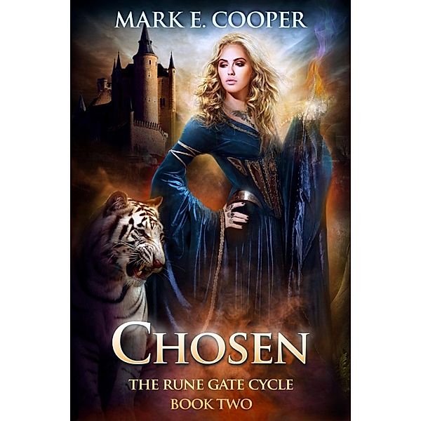 Rune Gate Cycle: Chosen (Rune Gate Cycle, #2), Mark E. Cooper