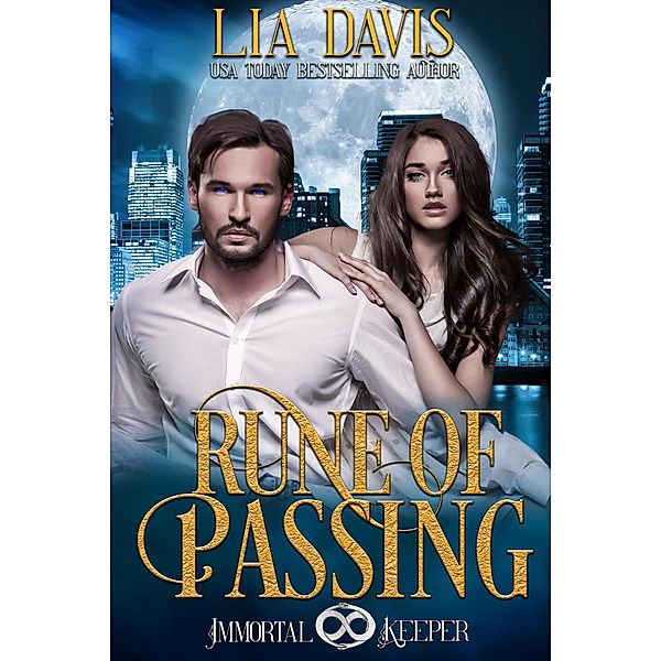 Rune of Passing (Immortal Keepers) / Immortal Keepers, Lia Davis