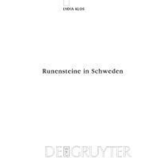 Runensteine in Schweden / Reallexikon der Germanischen Altertumskunde - Ergänzungsbände Bd.64, Lydia Klos