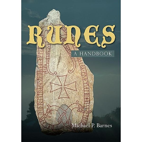 Runes: A Handbook, Michael P. Barnes