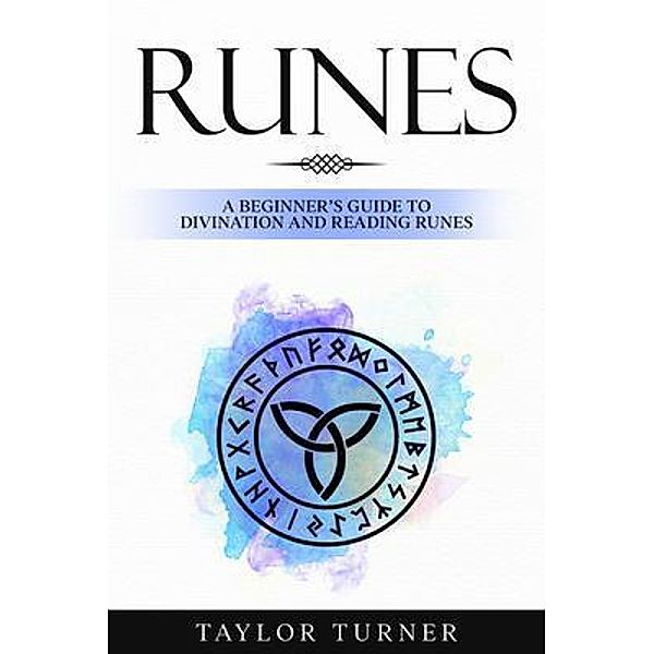 Runes / Rivercat Books LLC, Taylor Turner