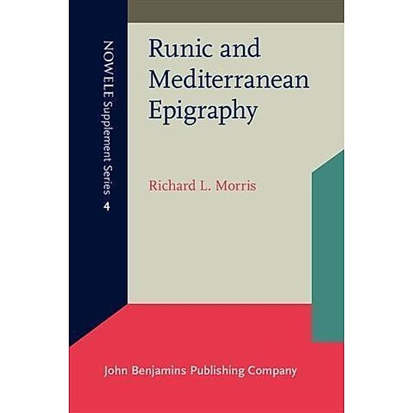 Runic and Mediterranean Epigraphy, Richard L. Morris