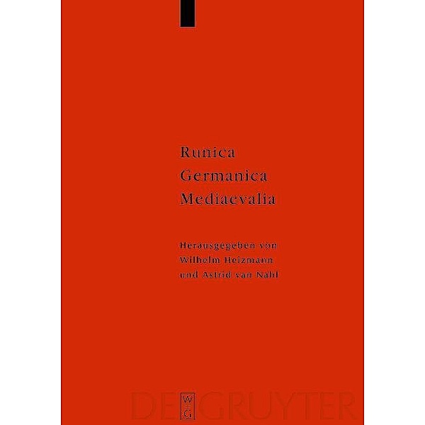 Runica - Germanica - Mediaevalia / Reallexikon der Germanischen Altertumskunde - Ergänzungsbände Bd.37