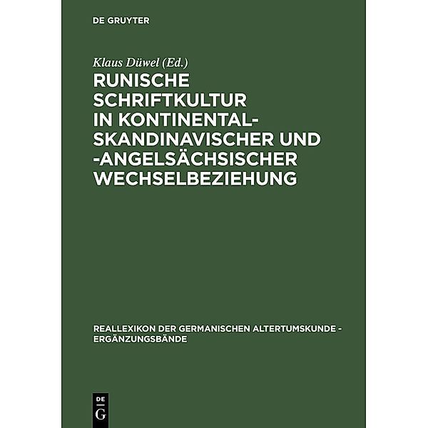 Runische Schriftkultur in kontinental-skandinavischer und -angelsächsischer Wechselbeziehung / Reallexikon der Germanischen Altertumskunde - Ergänzungsbände Bd.10