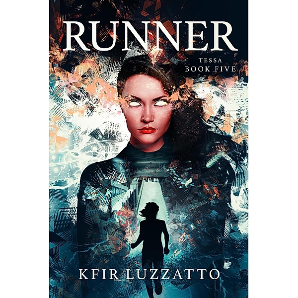 Runner (Tessa Extra-Sensory Agent, #5) / Tessa Extra-Sensory Agent, Kfir Luzzatto