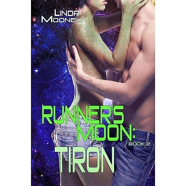 Runner's Moon: Tiron (The Runner's Moon Series, #2), Linda Mooney