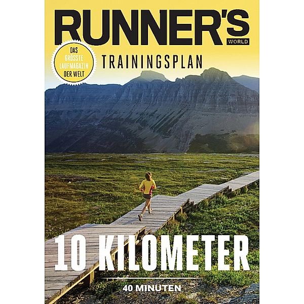 RUNNER'S WORLD 10 Kilometer unter 40 Minuten / Runner's World Trainingsplan, Runner`s World