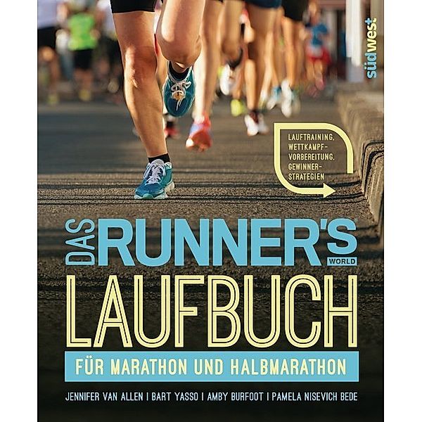 Runner's World / Das Runner's World Laufbuch für Marathon und Halbmarathon, Jennifer Van Allen, Bart Yasso, Amby Burfoot, Pamela Nisevich Bede