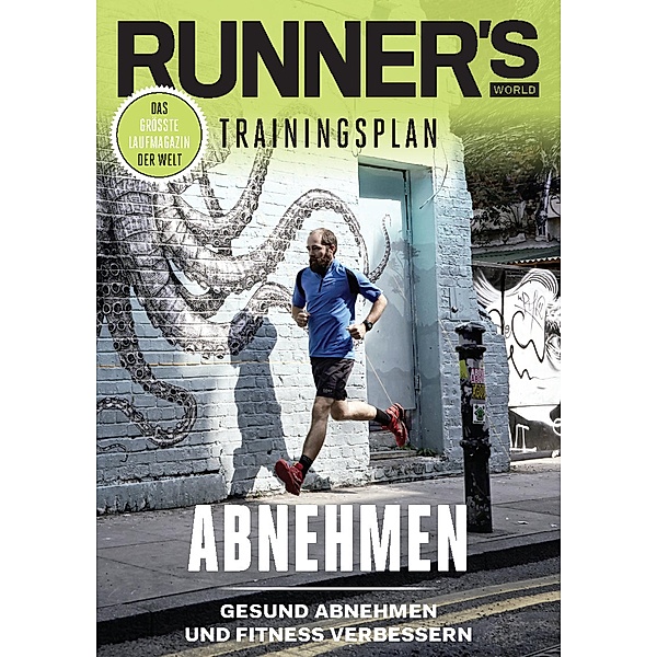 RUNNER'S WORLD - Gesund abnehmen und Fitness verbessern / Runner's World Trainingsplan, Runner`s World