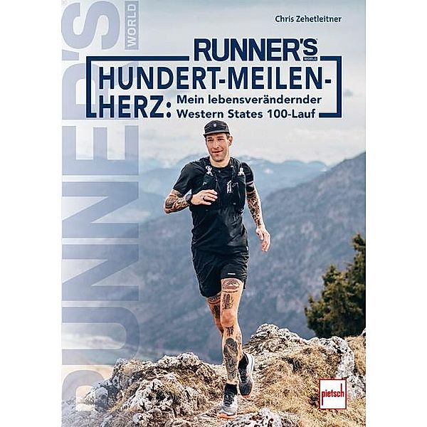 RUNNER´S WORLD Hundert-Meilen-Herz, Chris Zehetleitner