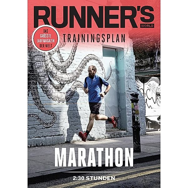 RUNNER'S WORLD Marathon unter 2:30 Stunden / Runner's World Trainingsplan, Runner`s World