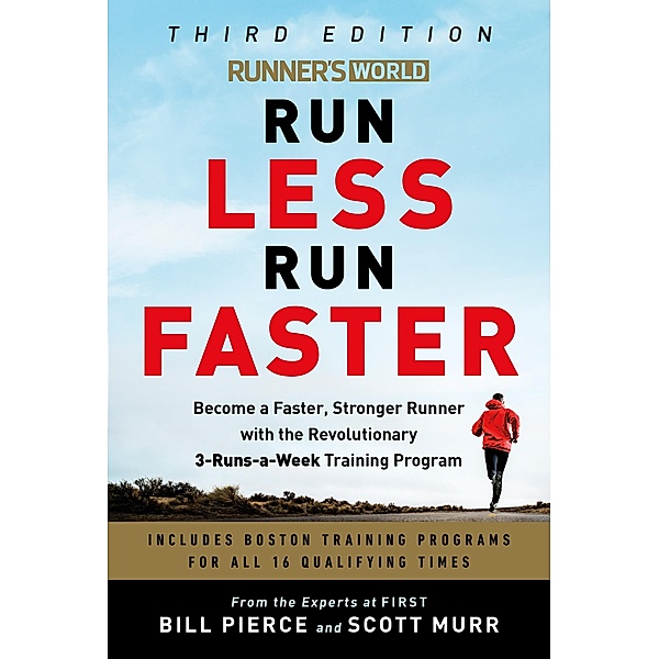 Runner's World Run Less Run Faster, Bill Pierce, Scott Murr