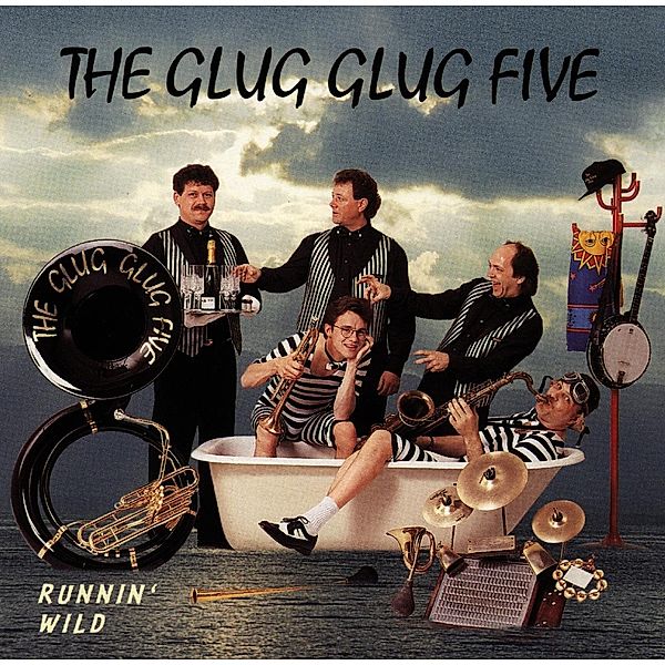 Runnin Wild, The Glug Glug Five