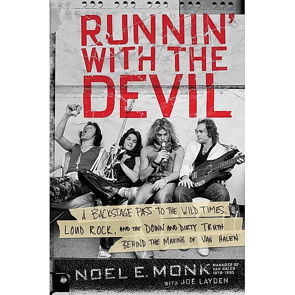 Runnin' with the Devil, Noel Monk, Joe Layden