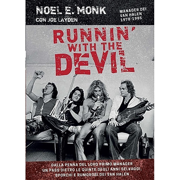 Runnin' with the devil, Noel E. Monk