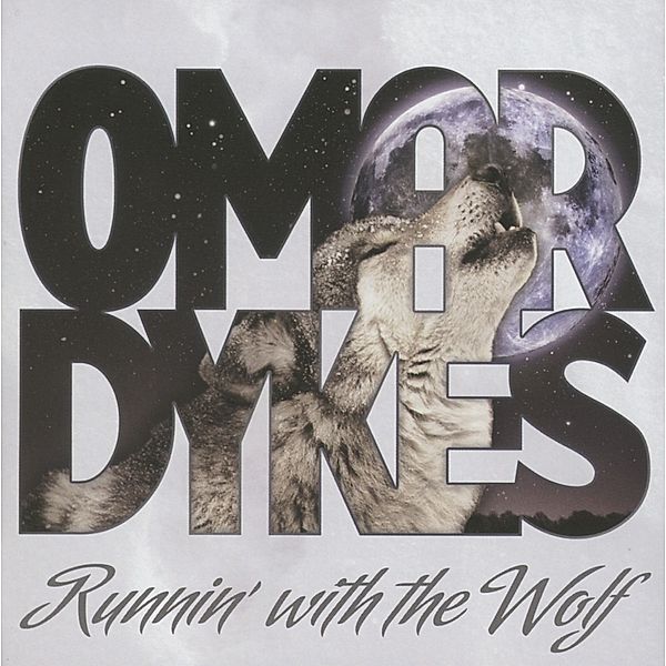 Runnin' With The Wolf, Omar Dykes