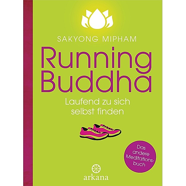 Running Buddha, Sakyong Rinpoche Mipham