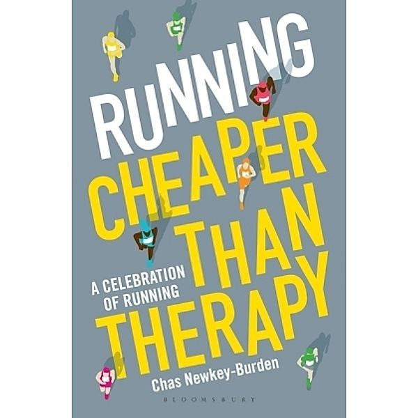 Running: Cheaper Than Therapy, Chas Newkey-Burden