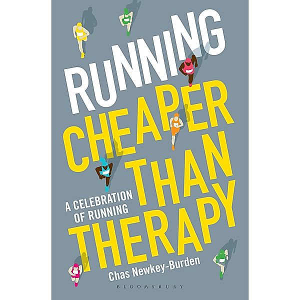 Running: Cheaper Than Therapy, Chas Newkey-Burden