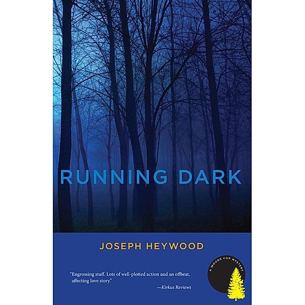 Running Dark, Joseph Heywood