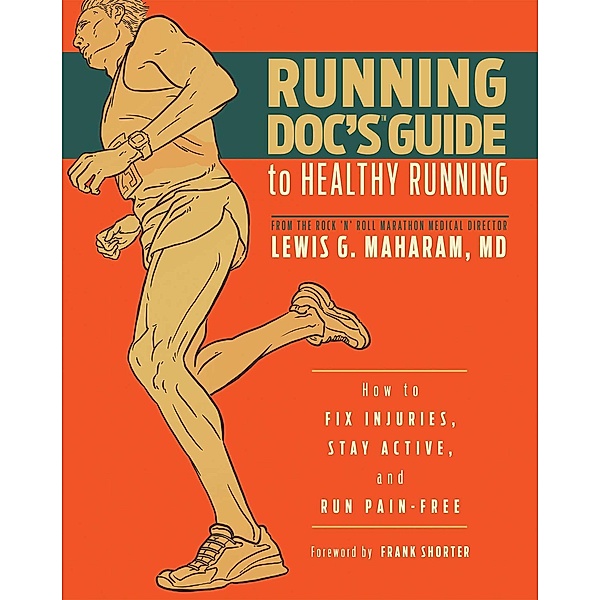 Running Doc's Guide to Healthy Running, Lewis G. Maharam