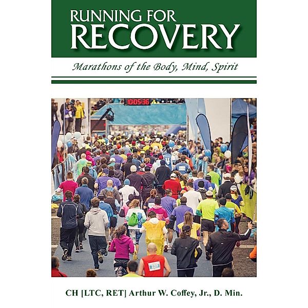 Running for Recovery / TOPLINK PUBLISHING, LLC, Ch [Ltc Coffey Jr D Min