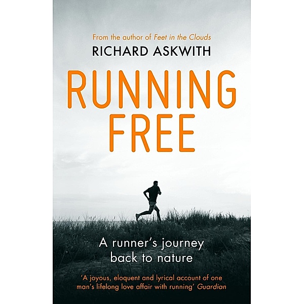 Running Free, Richard Askwith