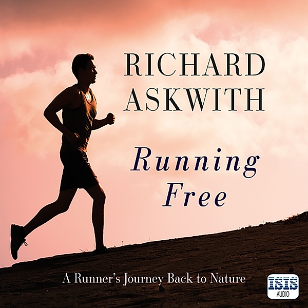 Running Free, Richard Askwith