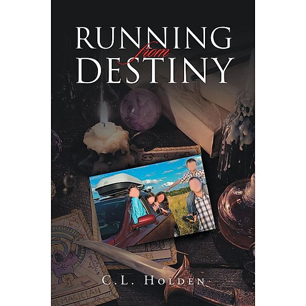 Running From Destiny, C. L. Holden