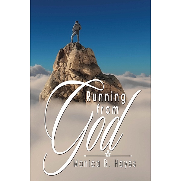 Running from God, Monica R. Hayes