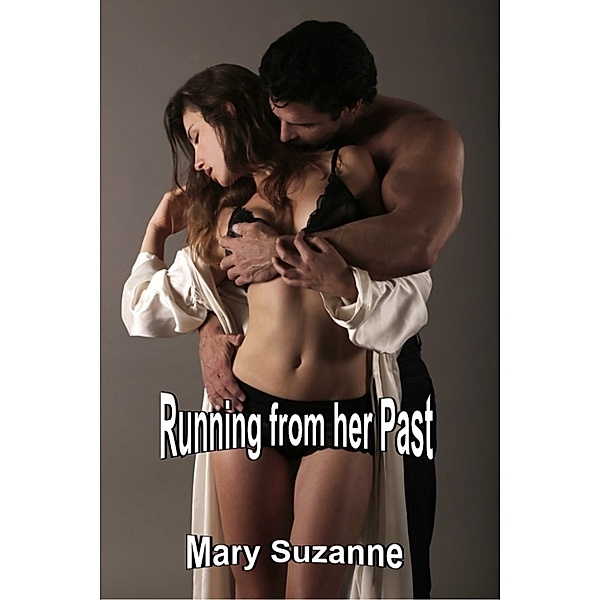 Running from her Past, Mary Suzanne