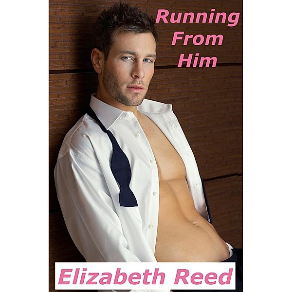 Running from Him, Elizabeth Reed