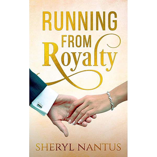Running from Royalty / Running, Sheryl Nantus