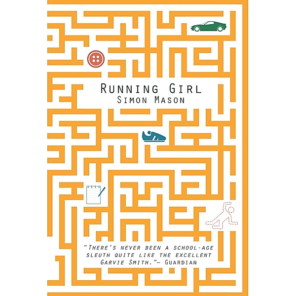Running Girl / The Garvie Smith Mysteries Bd.1, Simon Mason