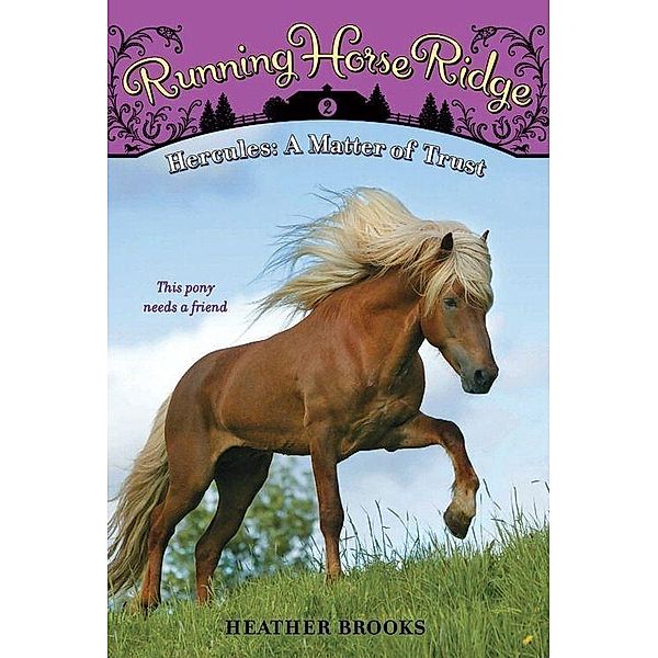Running Horse Ridge #2: Hercules: A Matter of Trust / Running Horse Ridge Bd.2, Heather Brooks