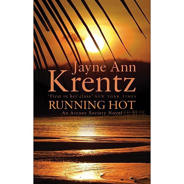 Running Hot / Arcane Society Bd.5, Jayne Ann Krentz