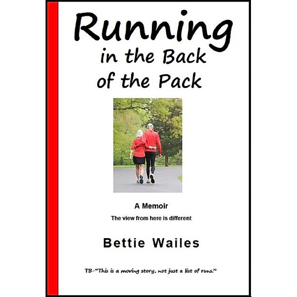 Running in the Back of the Pack, Bettie Wailes