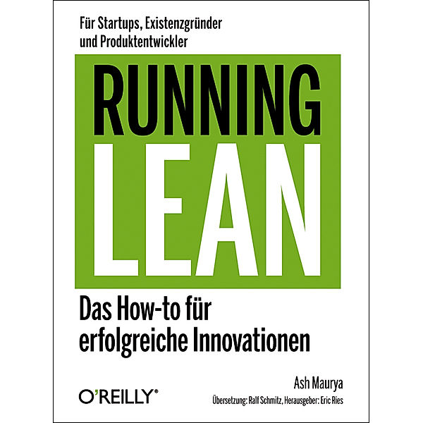 Running Lean - Das How-to für erfolgreiche Innovationen, Ash Maurya