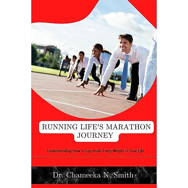 Running Life's Marathon Journey, Chameeka Smith
