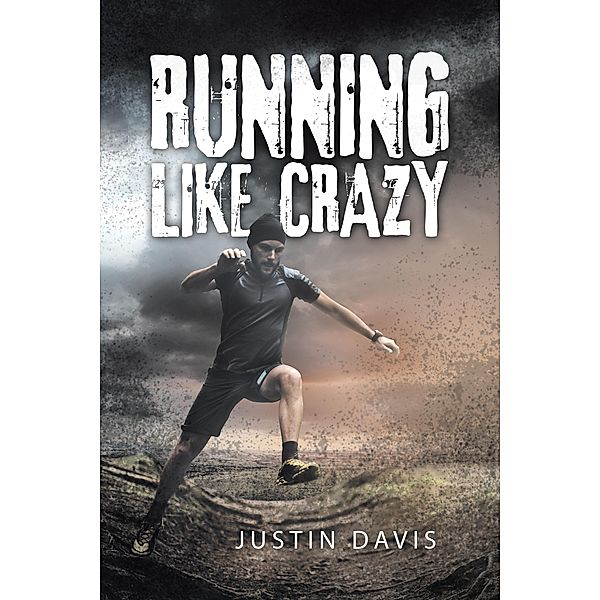 Running Like Crazy, Justin Davis
